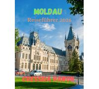 Moldau Reiseführer 2026: Entdecken Sie Moldawiens Städte, Weinberge, Kultur und verborgene Wunder - Ein umfassender Reiseführer für 2026