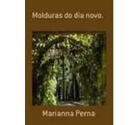 Molduras Do Dia Novo. (ebook)