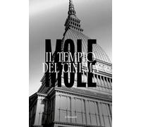 Mole. Il tempio del cinema. Ediz. a colori (Varia)