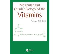 Molecular and Cellular Biology of the Vitamins