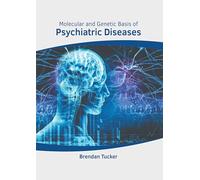 Molecular and Genetic Basis of Psychiatric Diseases