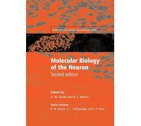 Molecular Biology of the Neuron (The Molecular and Cellular Neurobiology Series)