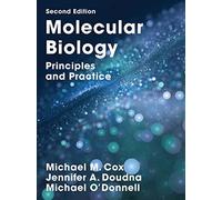 Molecular Biology: Principles and Practice