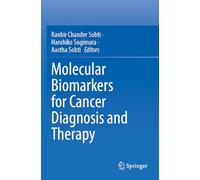 Molecular Biomarkers for Cancer Diagnosis and Therapy