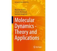 Molecular Dynamics - Theory and Applications (Mechanical Engineering Series)
