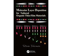 Molecular Layer Deposition for Tailored Organic Thin-Film Materials (Optics and Photonics)