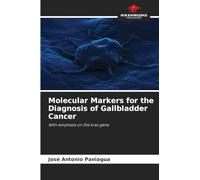 Molecular Markers for the Diagnosis of Gallbladder Cancer: With emphasis on the kras gene