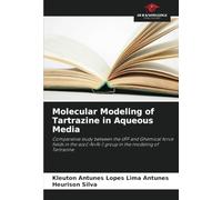 Molecular Modeling of Tartrazine in Aqueous Media: Comparative study between the UFF and Ghemical force fields in the azo(-N=N-) group in the modeling of Tartrazine