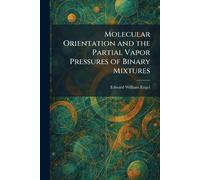 Molecular Orientation and the Partial Vapor Pressures of Binary Mixtures