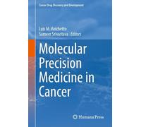 Molecular Precision Medicine in Cancer (Cancer Drug Discovery and Development)