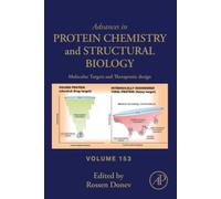 Molecular Targets and Therapeutic Design: Volume 153 (Advances in Protein Chemistry and Structural Biology, Volume 153)