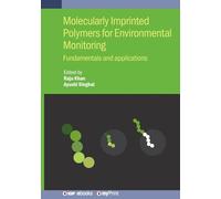 Molecularly Imprinted Polymers for Environmental Monitoring: Fundamentals and applications
