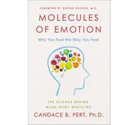 Molecules of Emotion: The Science Behind Mind-Body Medicine