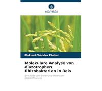 Molekulare Analyse von diazotrophen Rhizobakterien in Reis: Eine Studie über Vielfalt und Effizienz der Stickstofffixierung