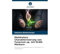 Molekulare Charakterisierung von Fusarium sp. mit SCAR-Markern