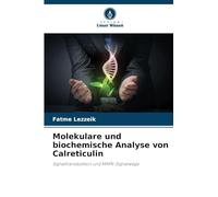 Molekulare und biochemische Analyse von Calreticulin: Signaltransduktion und MAPK-Signalwege