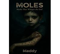 MOLES: Marks That Whisper the End