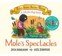 Mole's Spectacles: A Lift-the-flap Story (Tales From Acorn Wood)