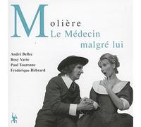 Molière - Le Médecin Malgré Lui