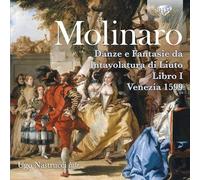 Ugo Nastrucci – Molinaro: Danze e Fantasie da Intavolatura di Liuto Libro I Venezia 1599 – CD