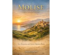 Molise 2026 Travel Guide: Sea, Mountains, and Ancient Migration Routes