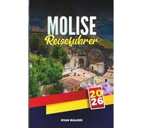 MOLISE REISEFÜHRER 2026: Entdecken Sie Strandpromenaden, historische Kanäle und toskanische Aromen an der italienischen Westküste