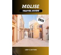 MOLISE TRAVEL GUIDE 2026: Discover Italy’s Beautiful Villages, Castles & Coastal Beauty