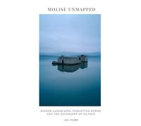Molise Unmapped: Hidden Landscapes, Forgotten Power, and the Geography of Silence