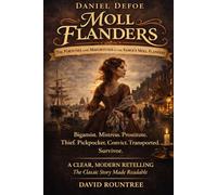 Moll Flanders: A Clear Modern Retelling