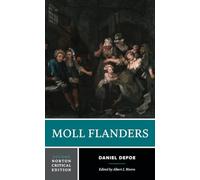 Moll Flanders: A Norton Critical Edition: 0