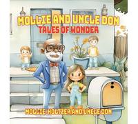 Mollie and Uncle Don: Tales of Wonder