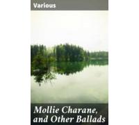 Mollie Charane And Other Ballads (ebook)