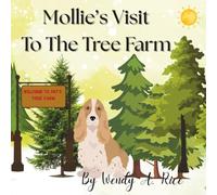 Mollie's Visit To The Tree Farm