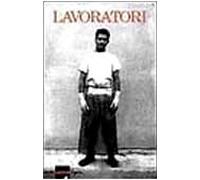 Mollison James - Lavoratori. Un Progetto Di Fabrica