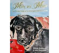 Molly and Maple: The Guide Dogs Who Changed Nettie's World