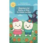 Molly and Olar’s adventure in the Cavity valley RO A5: Aventura lui Molly și Olar în Valea Cariilor