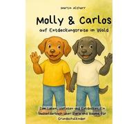 Molly & Carlos: auf Entdeckungsreise im Wald