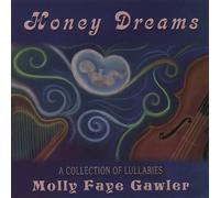 Molly Faye Gawler - Honey Dreams: Collection of Lullabies