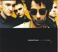 Molly Half Head - Breaking the Ice