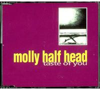 Molly Half Head - Taste of You