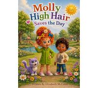 Molly High Hair: Saves the Day
