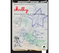 Molly: Historia sobre los centros de menores en Cataluña (Narrativa)