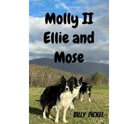 Molly II Ellie and Mose (Molly the Sheepdog)