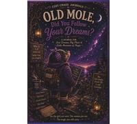 Molly Mole and the Secret Things We Keep: For Thoughts & Hidden Dreams