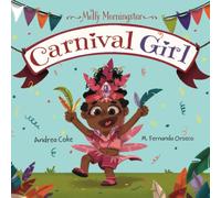 Molly Morningstar Carnival Girl: A Colorful Story of Culture and Friendship: 2 (Molly Morningstar Series)