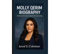 MOLLY QERIM BIOGRAPHY: Breaking Barriers in Sports Broadcasting