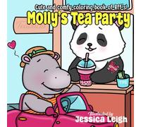 Molly’s Tea Party: Cute and comfy coloring book of bff’s