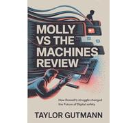 Molly vs The Machines Review: How Russell Struggle Changed the Future of Digital Safety