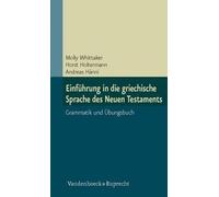 Molly Whittaker Einf Hrung in Die Griechische Sprache Des Neuen Te (Tapa blanda)