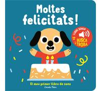 Moltes felicitats! El meu primer llibre de sons | Marion Billet
